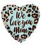 18" We Love You Mom Pattern Foil Balloon